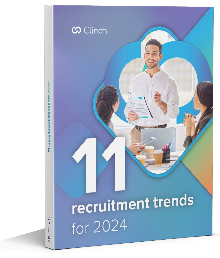 Report 11 recruitment trends for 2024 Clinch